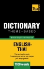 Theme-based dictionary British English-Thai - 7000 words By Andrey Taranov Cover Image