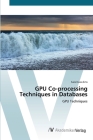 GPU Co-processing Techniques in Databases By Saisrinivas Erra Cover Image
