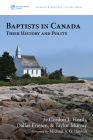 Baptists in Canada (McMaster Ministry Studies #5) Cover Image