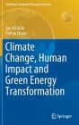 Climate Change, Human Impact and Green Energy Transformation (Geoplanet: Earth and Planetary Sciences) By Jan Kiciński, Patryk Chaja Cover Image