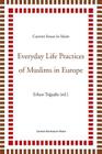 Everyday Life Practices of Muslims in Europe (Current Issues in Islam) By Erkan Toguslu (Editor) Cover Image