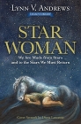Star Woman: We Are Made from Stars and to the Stars We Must Return (Medicine Woman Series) Cover Image