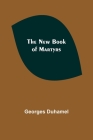 The New Book of Martyrs By Georges Duhamel Cover Image
