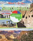 What's in the Southwest? (All Around the U.S. #4) Cover Image
