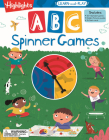 Highlights Learn-and-Play ABC Spinner Games By Highlights Learning (Created by) Cover Image