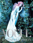 Vogue: Fantasy & Fashion By Vogue editors Cover Image