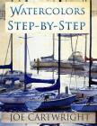 Watercolors Step-By-Step By Joe Cartwright Cover Image