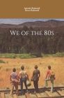 We of the 80s Cover Image