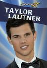 Taylor Lautner (Superstars!) By Robin Johnson Cover Image