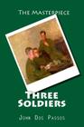 Three Soldiers By John Dos Passos Cover Image