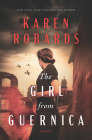 The Girl from Guernica By Karen Robards Cover Image