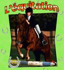 L'Équitation (Horseback Riding in Action) By Kate Calder Cover Image