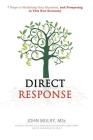 Direct Response: 7 Steps to Marketing Your Business and Prospering in This New Economy Cover Image