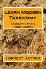 Learn Modern Taxidermy: Taxidermy Home Study Course Cover Image