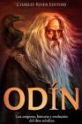 Odín: Los orígenes, historia y evolución del dios nórdico By Charles River, Areaní Moros (Translator), Jesse Harasta Cover Image