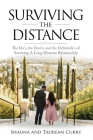 Surviving the Distance: The Do's, the Don'ts, and the Definitely's of Surviving a Long Distance Relationship By Shauna And Taurean Curry Cover Image