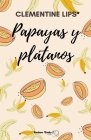 Papayas y plátanos Cover Image