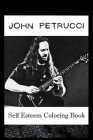 Self Esteem Coloring Book: John Petrucci Inspired Illustrations Cover Image