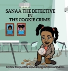 Sanaa The Detective In The Cookie Crime Cover Image