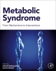 Metabolic Syndrome: From Mechanisms to Interventions By Satinath Mukhopadhyay (Editor), Sunetra Mondal (Editor) Cover Image