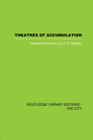 Theatres of Accumulation: Studies in Asian and Latin American Urbanization By Warwick Armstrong, T. G. McGee Cover Image