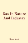 Gas In Nature And Industry Cover Image