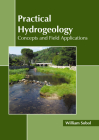 Practical Hydrogeology: Concepts and Field Applications By William Sobol (Editor) Cover Image