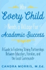 Why Every Child Needs a Village For Academic Success By Candra Morris Cover Image