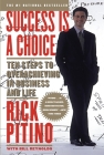 Success Is a Choice: Ten Steps to Overachieving in Business and Life By Rick Pitino Cover Image