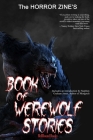 The Horror Zine's Book of Werewolf Stories By Ramsey Campbell, Jeani Rector, Stephen Graham Jones Cover Image