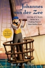 Johannes van der Zee: Journey of a Dutch Sailor to a Trading Post in New Netherland Cover Image