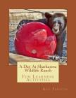 A Day At Sharkarosa Wildlife Ranch: Fun Learning Activities By Gail Forsyth Cover Image