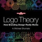 Logo Theory: How Branding Design Really Works Cover Image