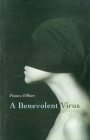 A Benevolent Virus By Frances O'Brien Cover Image