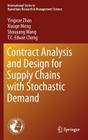 Contract Analysis and Design for Supply Chains with Stochastic Demand By Yingxue Zhao, Xiaoge Meng, Shouyang Wang Cover Image