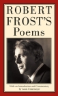 Robert Frost's Poems By Robert Frost, Louis Untermeyer (Commentaries by), Louis Untermeyer (Introduction by) Cover Image