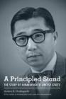 A Principled Stand: The Story of Hirabayashi V. United States (Capell Family Book) By Gordon K. Hirabayashi, James A. Hirabayashi (With), Lane Ryo Hirabayashi (With) Cover Image