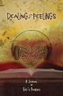Dealing with Feelings, A Journal of God's Promises Cover Image