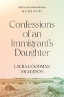 Confessions of an Immigrant's Daughter (Carleton Library Series #265) By Laura Goodman Salverson, Carl Watts (Introduction by) Cover Image