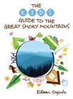 The Kid's Guide to the Great Smoky Mountains Cover Image