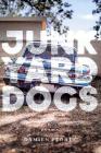 Junkyard Dogs: Poems Cover Image