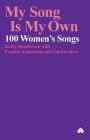 My Song is My Own: 100 Women's Songs By Hamish Henderson Cover Image