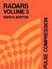Pulse Compression (Artech Radar Library #3) By David K. Barton Cover Image