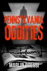 Pennsylvania Oddities By Marlin Bressi Cover Image