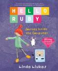 Hello Ruby: Journey Inside the Computer By Linda Liukas Cover Image