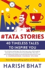 #Tatastories: 40 Timeless Tales to Inspire You By Harish Bhat Cover Image