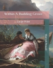 Within A Budding Grove: Large Print Cover Image