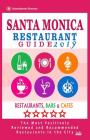 Santa Monica Restaurant Guide 2019: Best Rated Restaurants in Santa Monica, California - 500 Restaurants, Bars and Cafés recommended for Visitors, 201 Cover Image