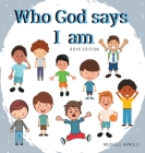 Who God says I am - Boys Edition By Michele Arnold Cover Image