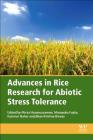 Advances in Rice Research for Abiotic Stress Tolerance By Mirza Hasanuzzaman (Editor), Masayuki Fujita (Editor), Kamrun Nahar (Editor) Cover Image